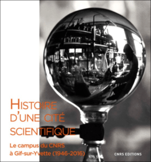 Histoire d'une cité scientifique